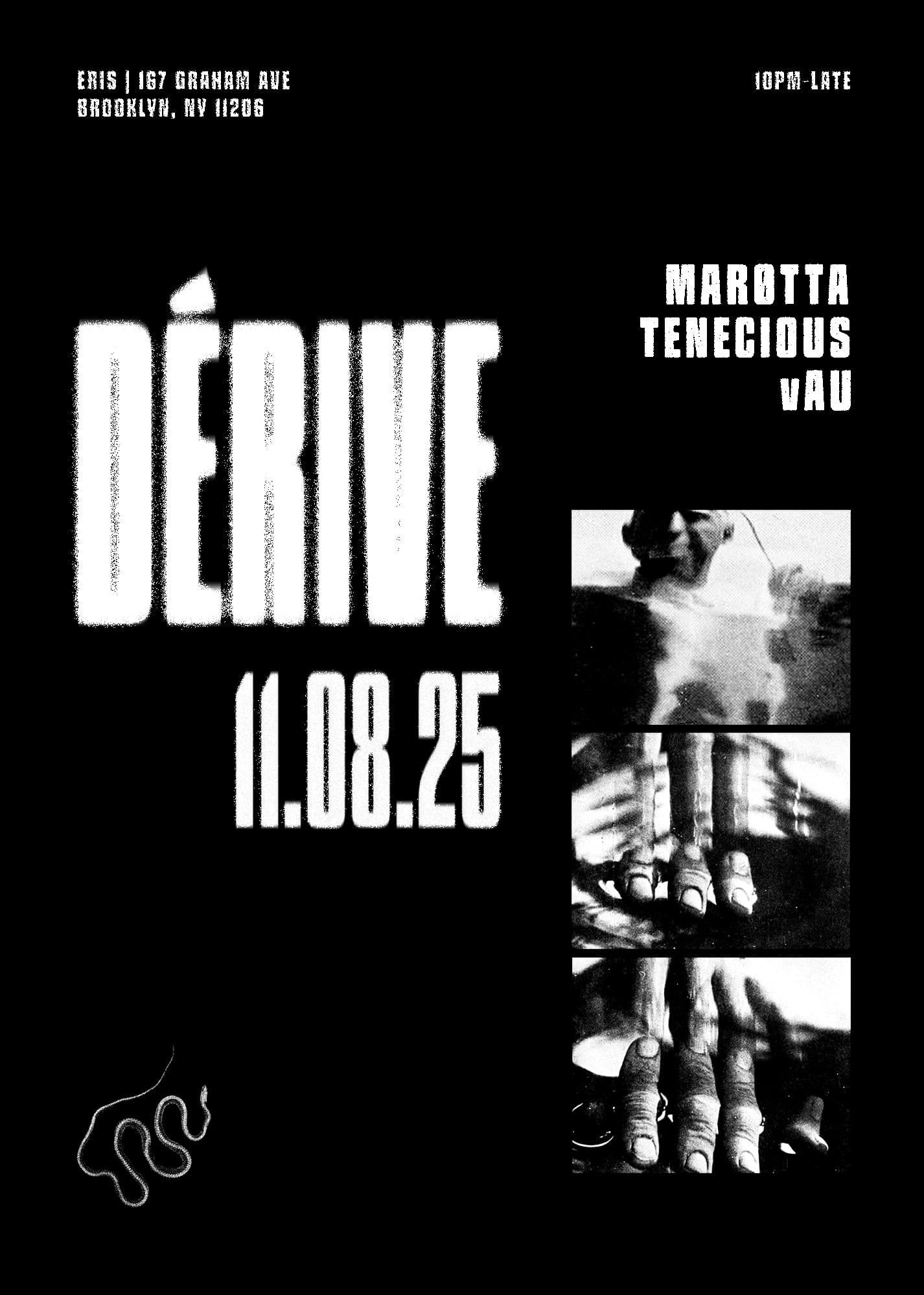 DÉRIVE: MARØTTA / vAu / Tenecious
