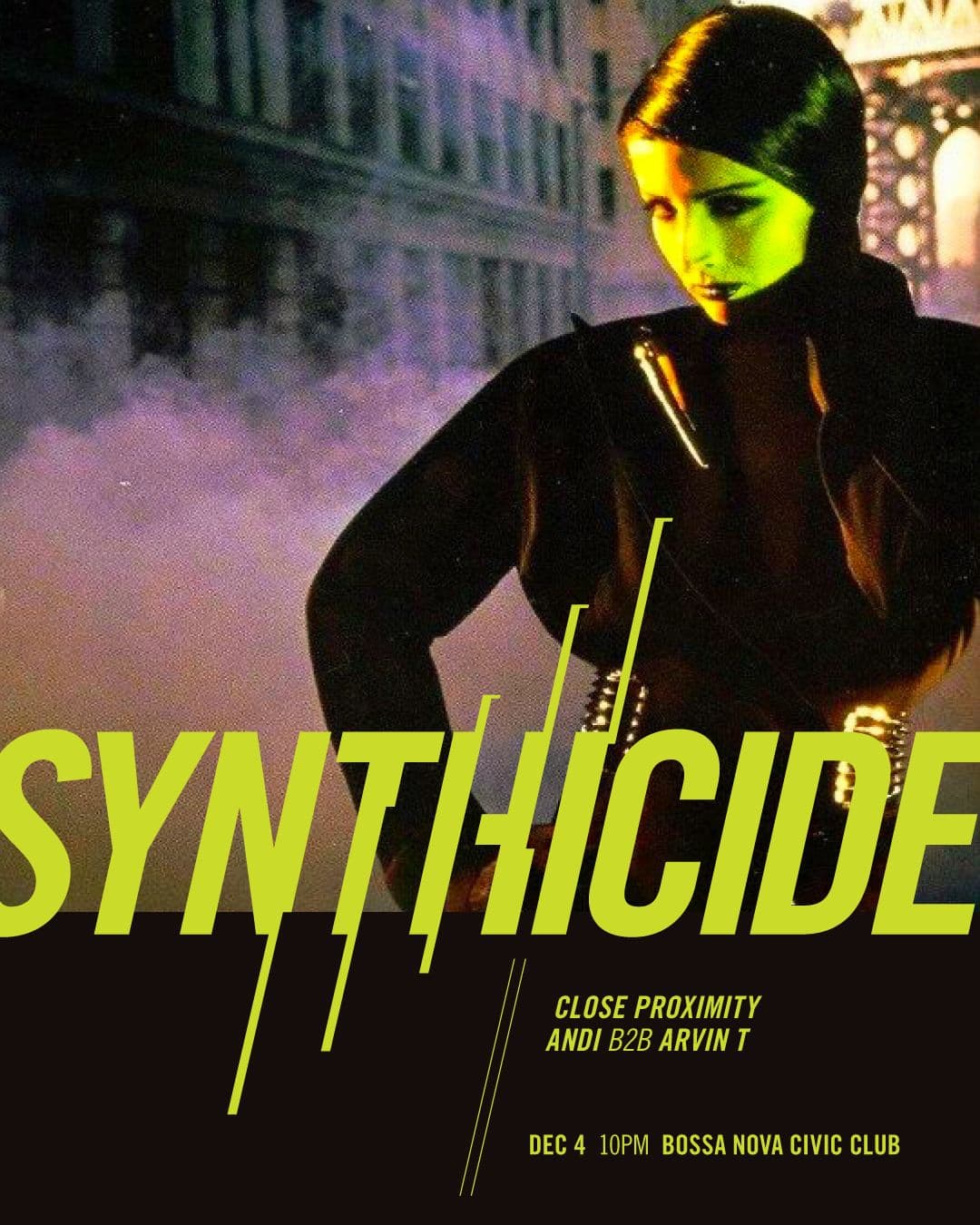 Synthicide with CLOSE PROXIMITY, Andi b2b Arvin T