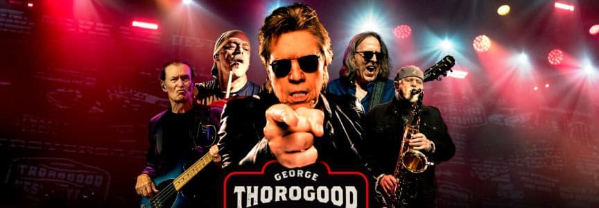 George Thorogood & The Destroyers - The Baddest Show on Earth with Alastair Greene