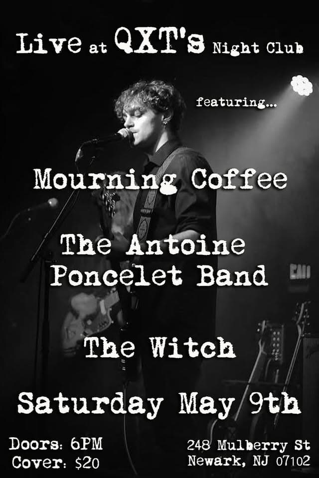 Mourning Coffee +The Antoine Poncelet Band + The Witch: Live @ QXT's
