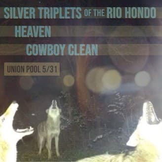 Silver Triplets of the Rio Hondo • Heaven • Cowboy Clean