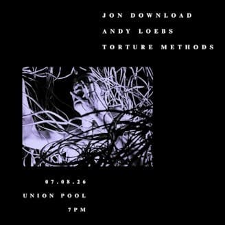 Jon Download • Andy Loebs • Torture Methods