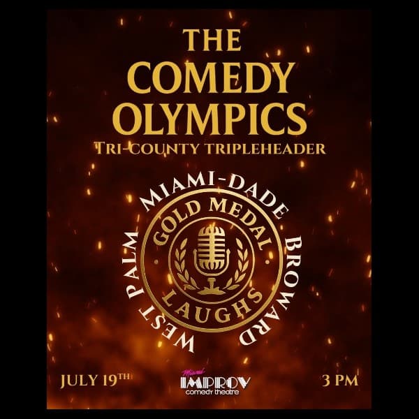 Gold Medal Laughs presents: The Comedy Olympic Head to Head Showcase – Dade vs Broward vs Palm Beach