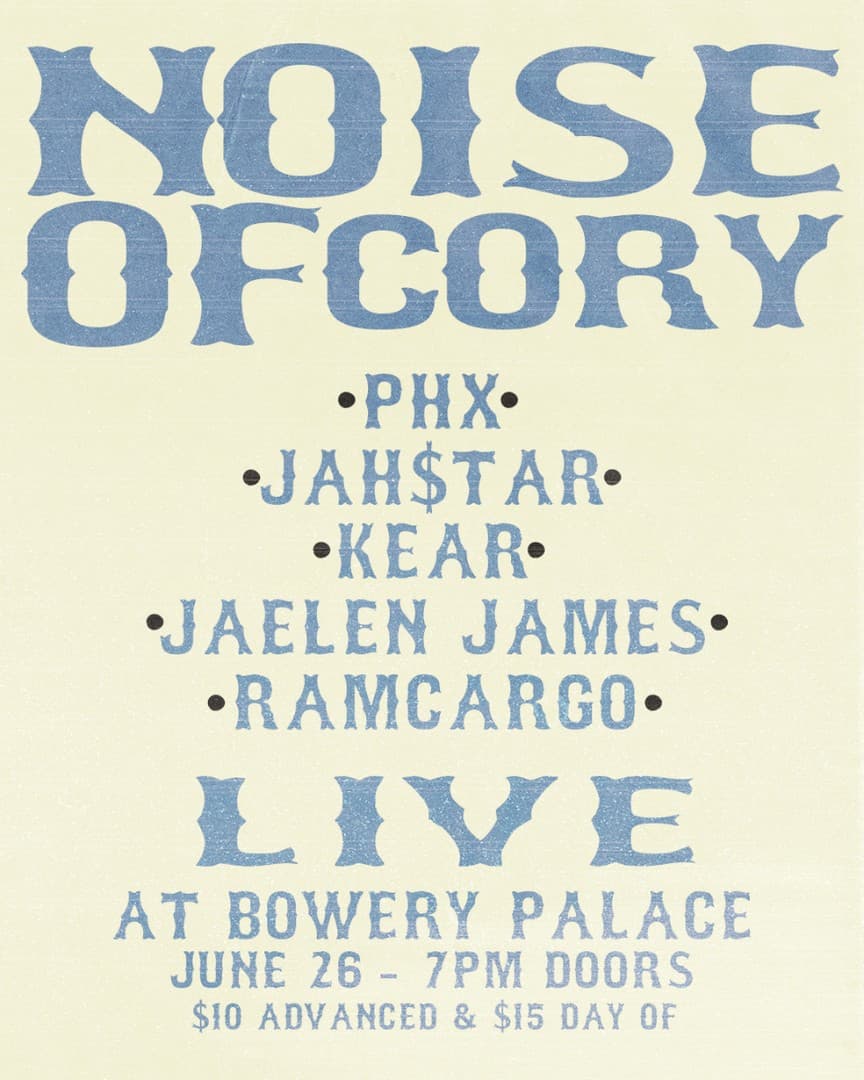 NoiseOfCory | PHX | Jah$tar | Kear | Jaelen James | Ramcargo