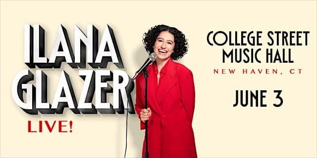 Ilana Glazer Live!