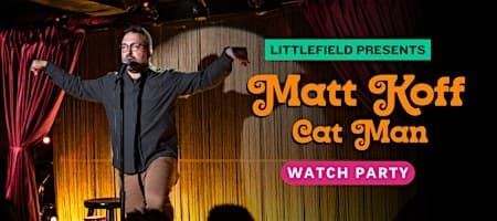 Matt Koff: CAT MAN Watch Party