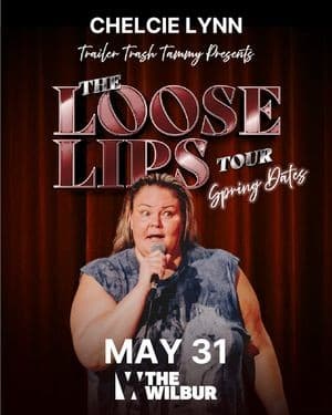 Trailer Trash Tammy The Loose Lips Tour