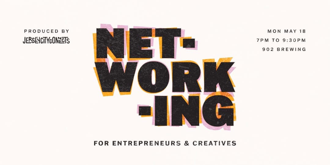 Jersey City Connects: Networking Event Entrepreneur & Creatives