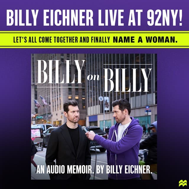 Billy on Billy: Billy Eichner in Conversation with Josh Horowitz