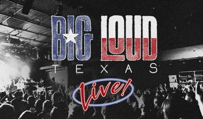 Big Loud Texas Live! with Slade Coulter and Hank Weaver
