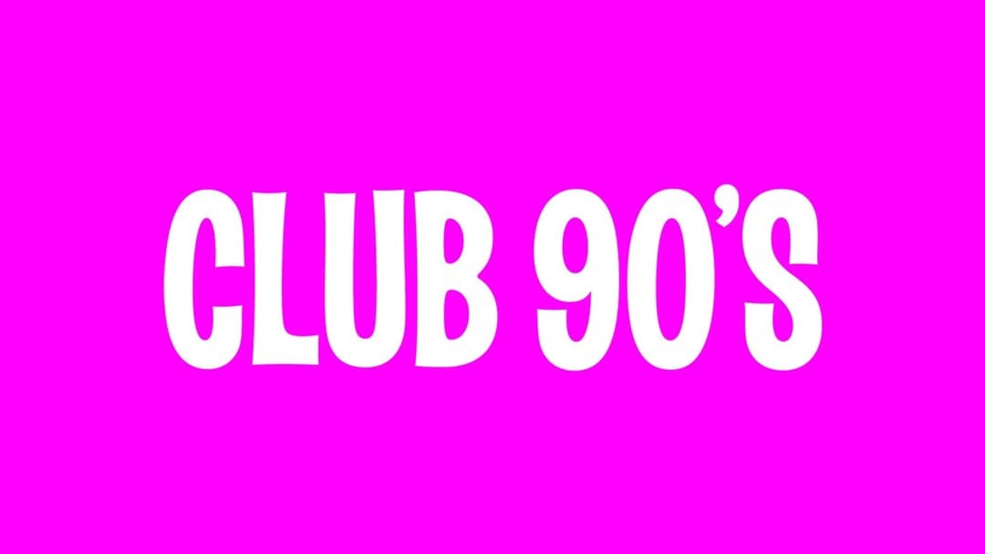 Club 90s Presents: Bop to the Top 18+