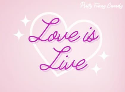 Love Is Live
